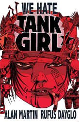 Tank Girl - We Hate Tank Girl