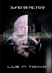 Juno Reactor - Live in Tokyo