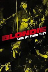 Blondie - Live at CBGB 1977