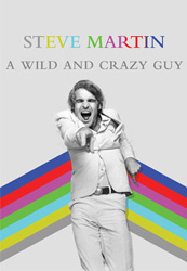 Steve Martin - A Wild and Crazy Guy