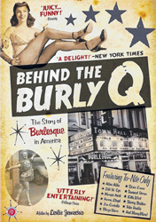 Behind the Burly Q