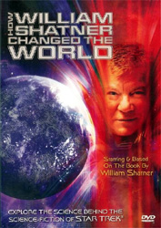 How William Shatner Changed the World